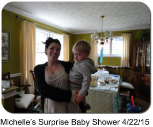 Michelles Surprise Baby Shower 4/22/15